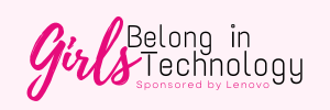 Girls Belong in Tech